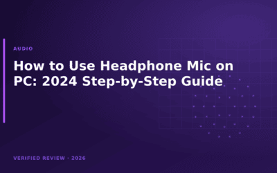 How to Use Headphone Mic on PC: 2024 Step-by-Step Guide