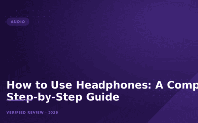How to Use Headphones: A Complete Step-by-Step Guide