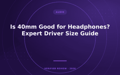 Is 40mm Good for Headphones? Expert Driver Size Guide