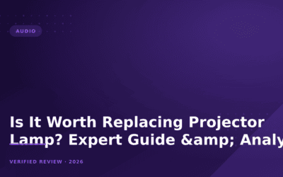 Is It Worth Replacing Projector Lamp? Expert Guide & Analysis