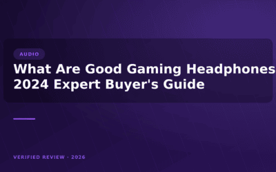 What Are Good Gaming Headphones? 2024 Expert Buyer’s Guide