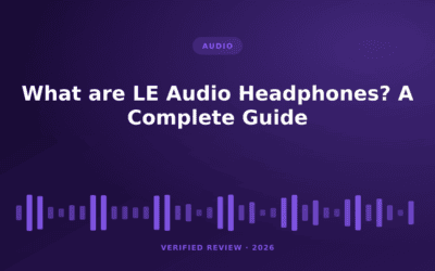 What are LE Audio Headphones? A Complete Guide (2024)