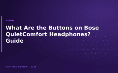 What Are the Buttons on Bose QuietComfort Headphones? Guide