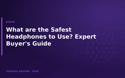 What are the Safest Headphones to Use? Expert Buyer’s Guide