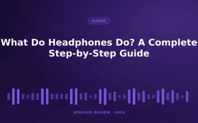 What Do Headphones Do? A Complete Step-by-Step Guide
