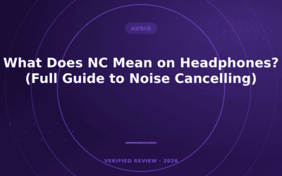 What Does NC Mean on Headphones? (Full Guide to Noise Cancelling)