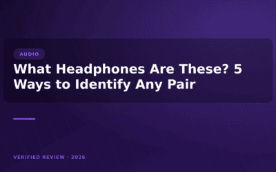 What Headphones Are These? 5 Ways to Identify Any Pair
