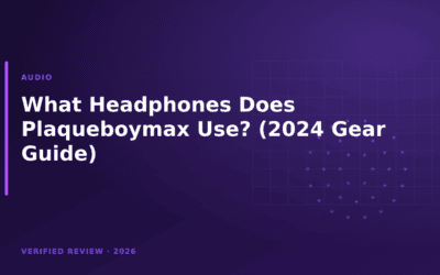 What Headphones Does Plaqueboymax Use? (2024 Gear Guide)