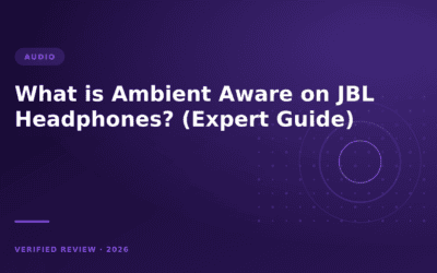 What is Ambient Aware on JBL Headphones? (Expert Guide)