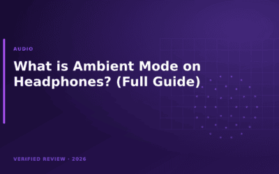 What is Ambient Mode on Headphones? (Full Guide)