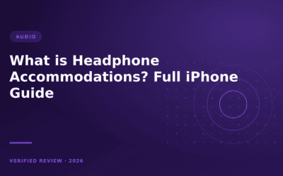 What is Headphone Accommodations? Full iPhone Guide (2024)