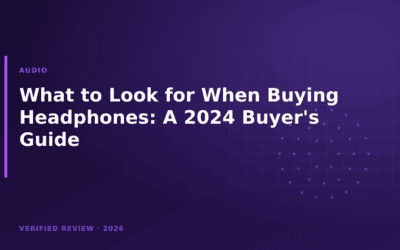 What to Look for When Buying Headphones: A 2024 Buyer’s Guide