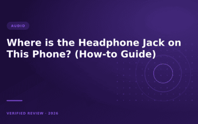 Where is the Headphone Jack on This Phone? (How-to Guide)