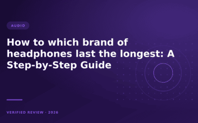 How to which brand of headphones last the longest: A Step-by-Step Guide