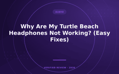 Why Are My Turtle Beach Headphones Not Working? (Easy Fixes)
