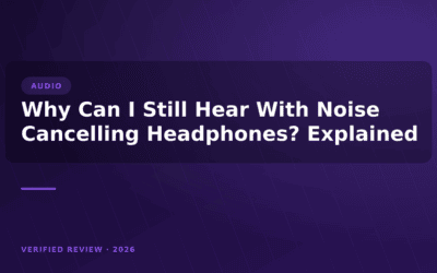 Why Can I Still Hear With Noise Cancelling Headphones? Explained