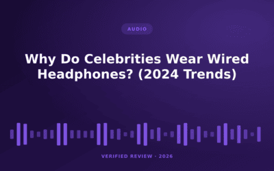 Why Do Celebrities Wear Wired Headphones? (2024 Trends)