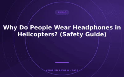 Why Do People Wear Headphones in Helicopters? (Safety Guide)