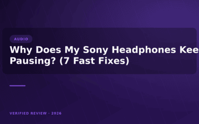 Why Does My Sony Headphones Keep Pausing? (7 Fast Fixes)