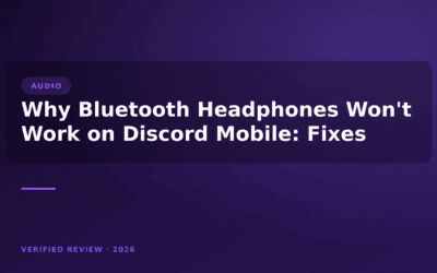 Why Bluetooth Headphones Won’t Work on Discord Mobile: Fixes