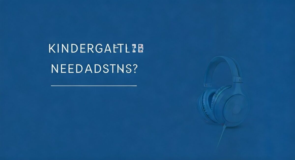 Why Do Kindergarteners Need Headphones? (Expert Guide)