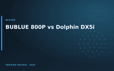 BUBLUE 800P vs Dolphin DX5i: Which Is Better? (2026)