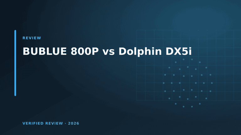 BUBLUE 800P vs Dolphin DX5i: Which Is Better? (2026)