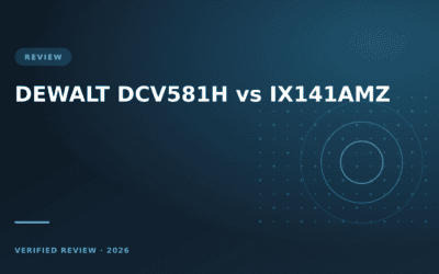 DEWALT DCV581H vs IX141AMZ: Which Is Better? (2026)