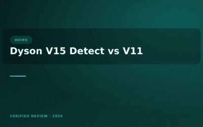 Dyson V15 Detect vs V11: Which Cordless Vacuum Is Better? (2026)