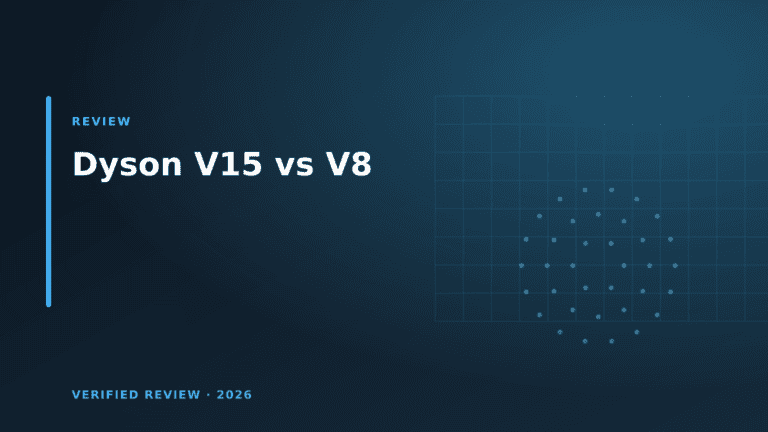 Dyson V15 vs V8: Is the Upgrade Worth It? (2026)