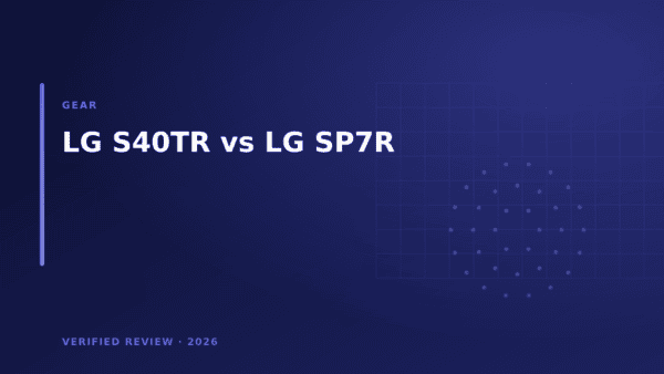 LG S40TR vs LG SP7R: Which Is Better? (2026)
