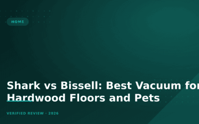 Shark vs Bissell: Best Vacuum for Hardwood Floors and Pets