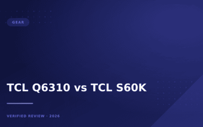 TCL Q6310 vs TCL S60K: Which Is Better? (2026)